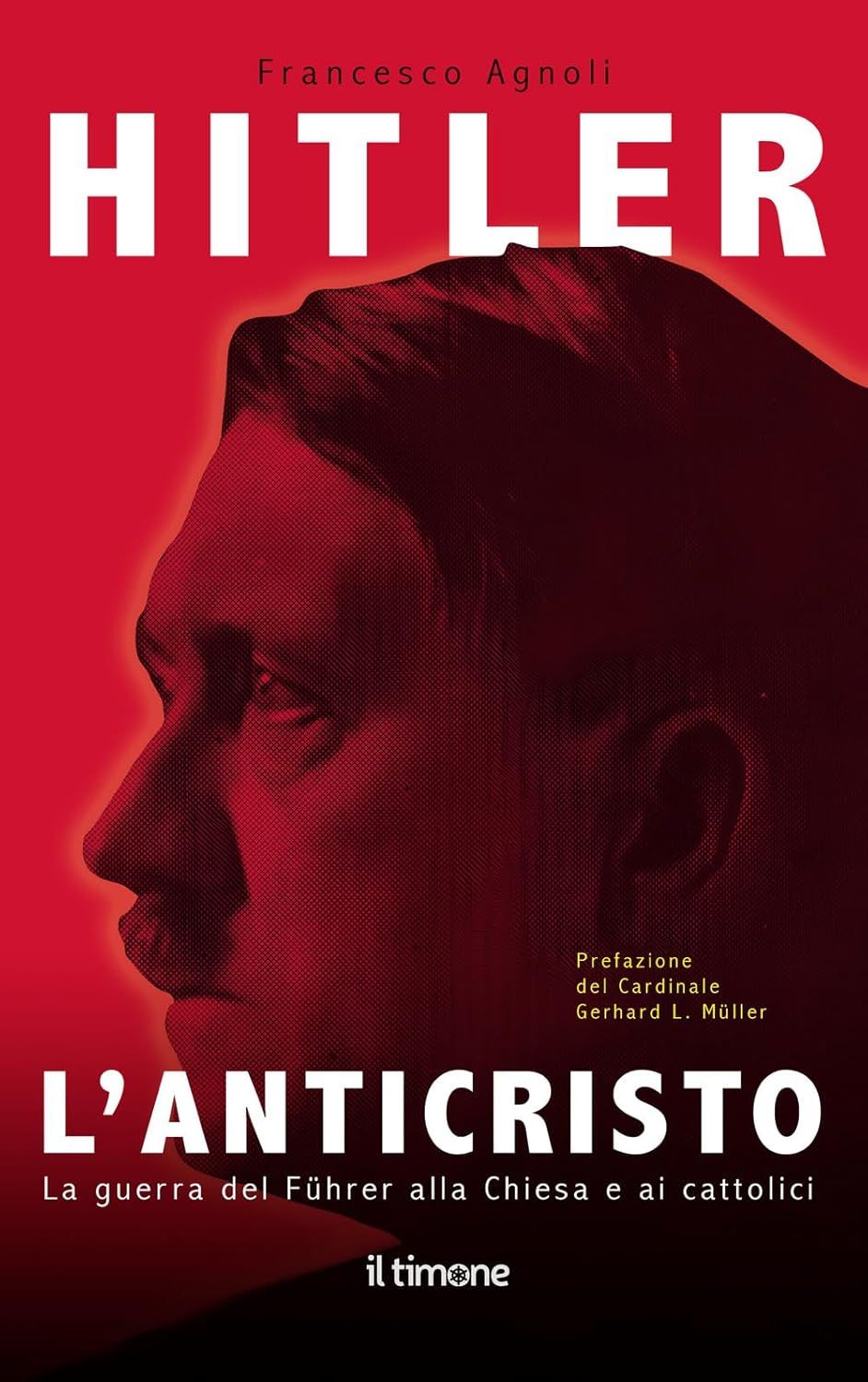 La copertina del libro "Hitler. L'anticristo" di Francesco Agnoli