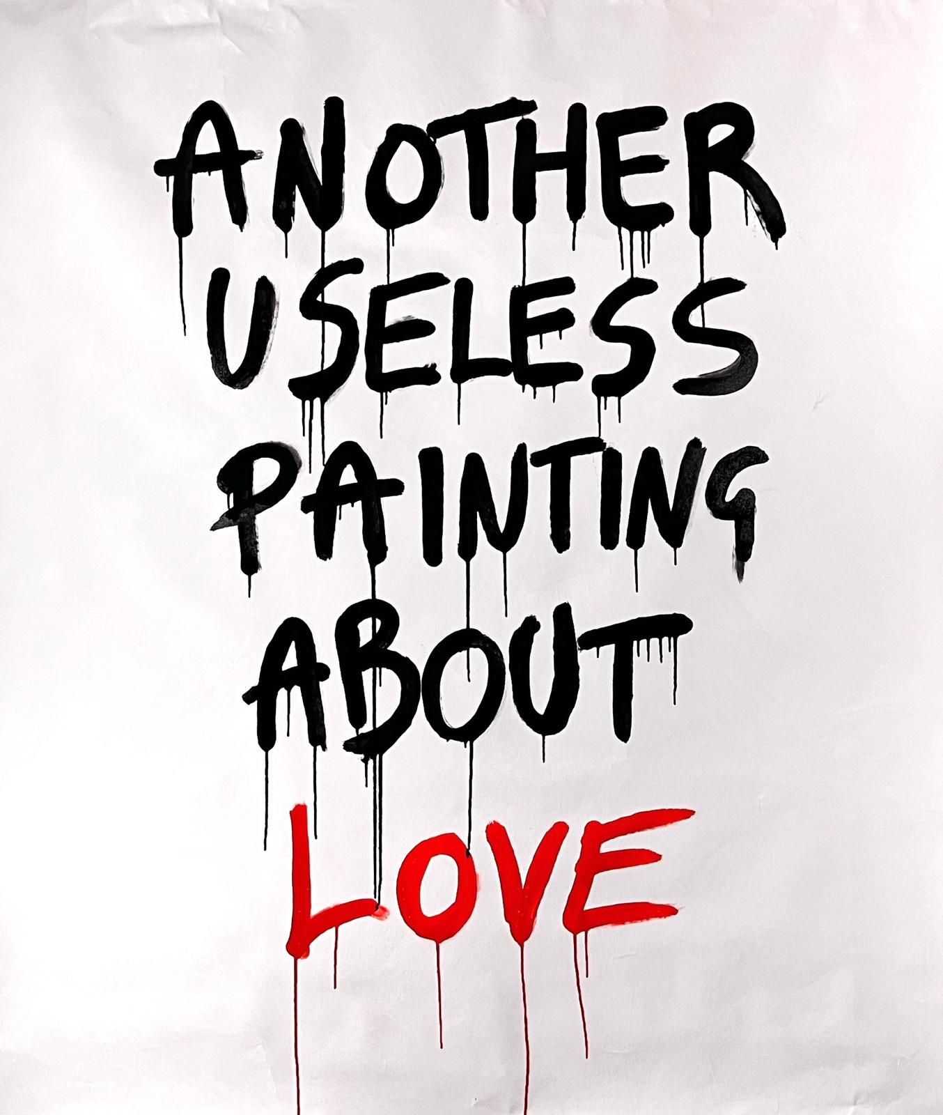 Una delle "scritte" di "Another Useles Exhibition", in mostra al Caffè San Paolo di Cremona